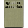 Agustina Bessa-Luís door Jesse Russell