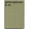 Aktienoptionen & Co. by Stefan Schaffler