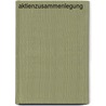 Aktienzusammenlegung by Jesse Russell