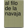 Al Filo de La Navaja by Philippe Schaffhauser