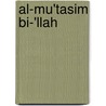 Al-Mu'tasim bi-'llah by Jesse Russell