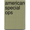 American Special Ops door Jennifer M. Besel