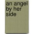 An Angel by Her Side