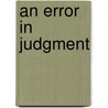 An Error in Judgment door Susan Schreyer