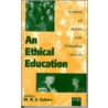An Ethical Education door Mortimer Ns Sellers