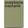 Analytische Mechanik door Joseph Louis De Lagrange