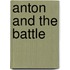 Anton and the Battle