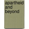 Apartheid and Beyond door Rita Barnard