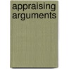Appraising Arguments door Patsy Soo