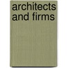 Architects And Firms door Judith R. Blau
