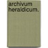 Archivum Heraldicum.