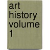 Art History Volume 1 by Michael Cothren
