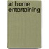 At Home Entertaining