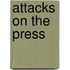 Attacks on the Press