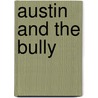Austin and the Bully door Carryanne Milot