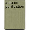 Autumn: Purification door David Moody