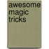 Awesome Magic Tricks
