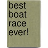 Best Boat Race Ever! door Lin Picou