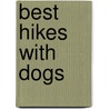 Best Hikes with Dogs by Tammy L. Mccarley