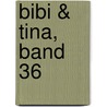 Bibi & Tina, Band 36 by Theo Schwartz