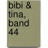 Bibi & Tina, Band 44 by Theo Schwartz