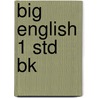 Big English 1 Std Bk by Judy C. Pearson