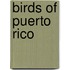 Birds of Puerto Rico