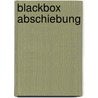 Blackbox Abschiebung by Miltiadis Oulios