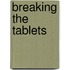 Breaking the Tablets