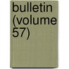 Bulletin (Volume 57) door University of Wisconsin