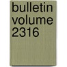 Bulletin Volume 2316 by United States Bureau Statistics