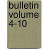 Bulletin Volume 4-10 door University Of Minnesota Station