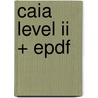 Caia Level Ii + Epdf by Caia Association