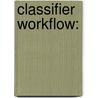 Classifier Workflow: door Zanifa Omary