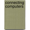 Connecting Computers by Er. Preet Kanwal Singh