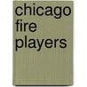 Chicago Fire players by Books Llc