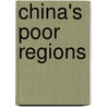 China's Poor Regions door Mei Zhang