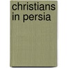 Christians In Persia door Robin Waterfield
