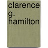 Clarence G. Hamilton door Clarence G. Hamilton