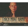 Classic Dharma Talks by Thich Nhat Hanh