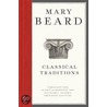 Classical Traditions by Mary Beard