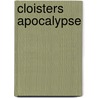 Cloisters Apocalypse door Jeffrey M. Hoffeld