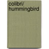 Colibri/ Hummingbird by Ann Cameron