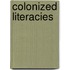 Colonized Literacies