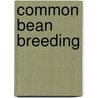 Common Bean Breeding door Jimmy Obala