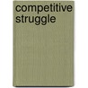 Competitive Struggle door Roland G. Robertson