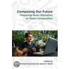 Composing Our Future door Kaschub