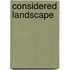 Considered Landscape