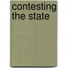 Contesting the State by Maura Adshead