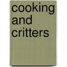 Cooking and Critters by Glynda Wehrman
